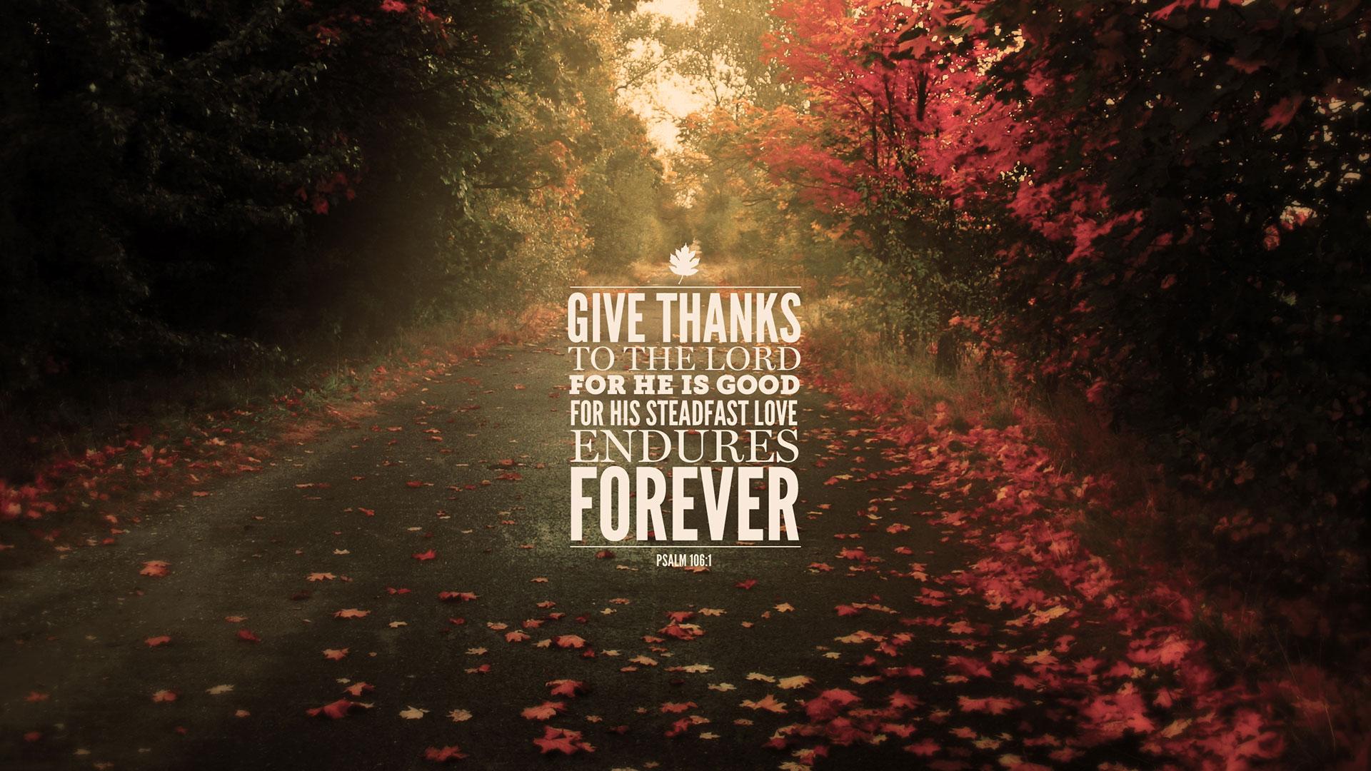 1920x1080 Wednesday Wallpaper: Give Thanks to the Lord, for He is Good