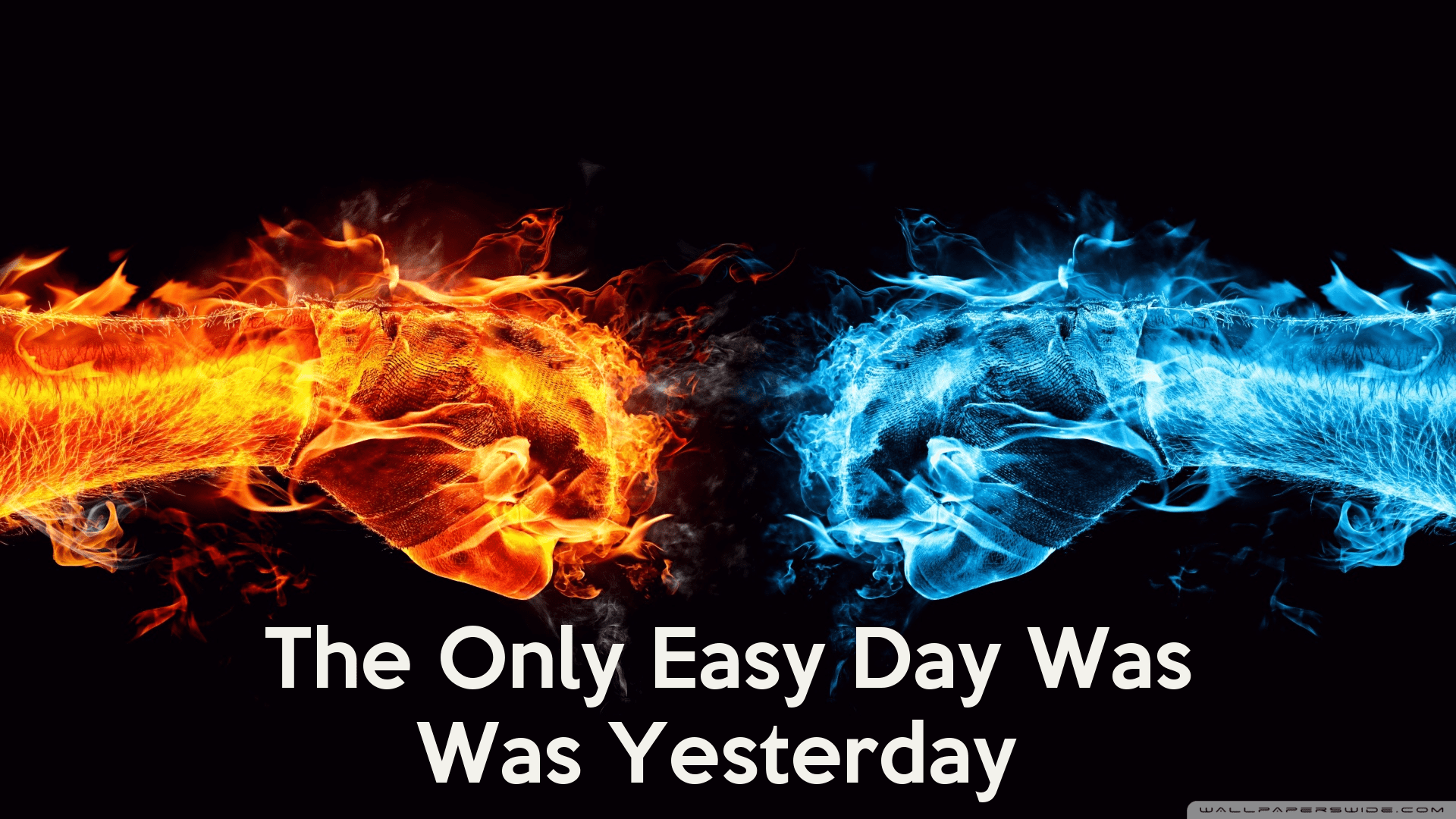 1920x1080 The Only Easy Day Was Was Yesterday Poster. EasyDay. Keep Calm O Matic
