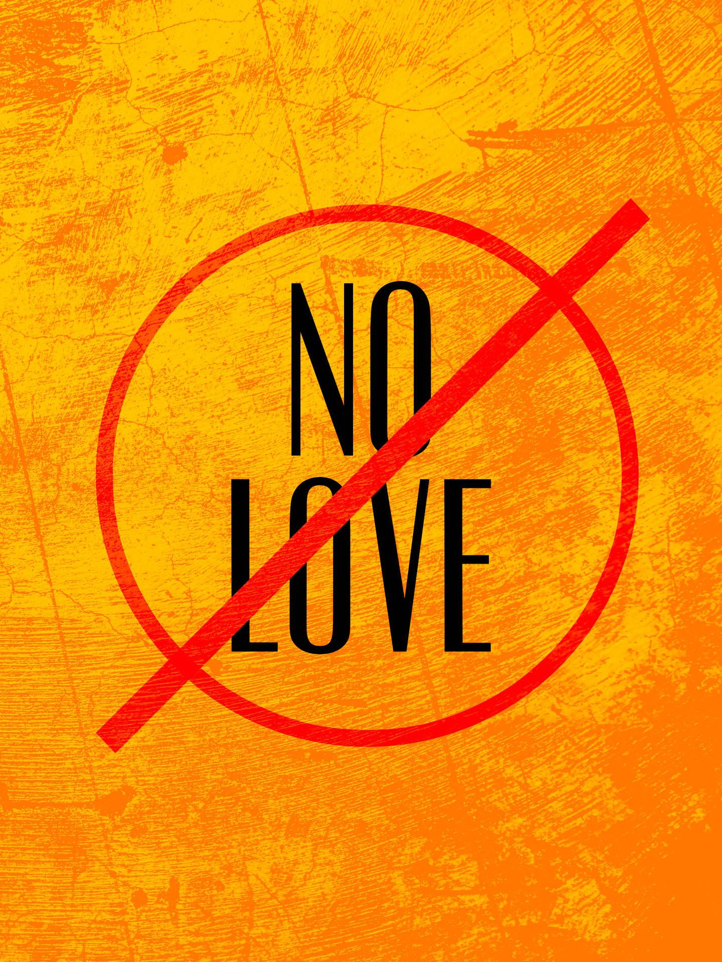 1440x1920 Free No Love Wallpaper Downloads, No Love Wallpaper for FREE