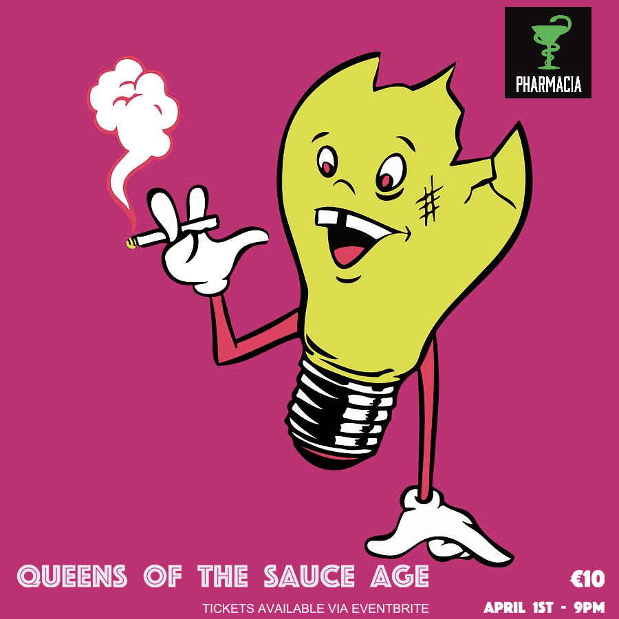 900x900 Pharmacia Limerick excited for Queens Of The Sauce Age. 10pm tonight! I hear they may be a special guest joining them