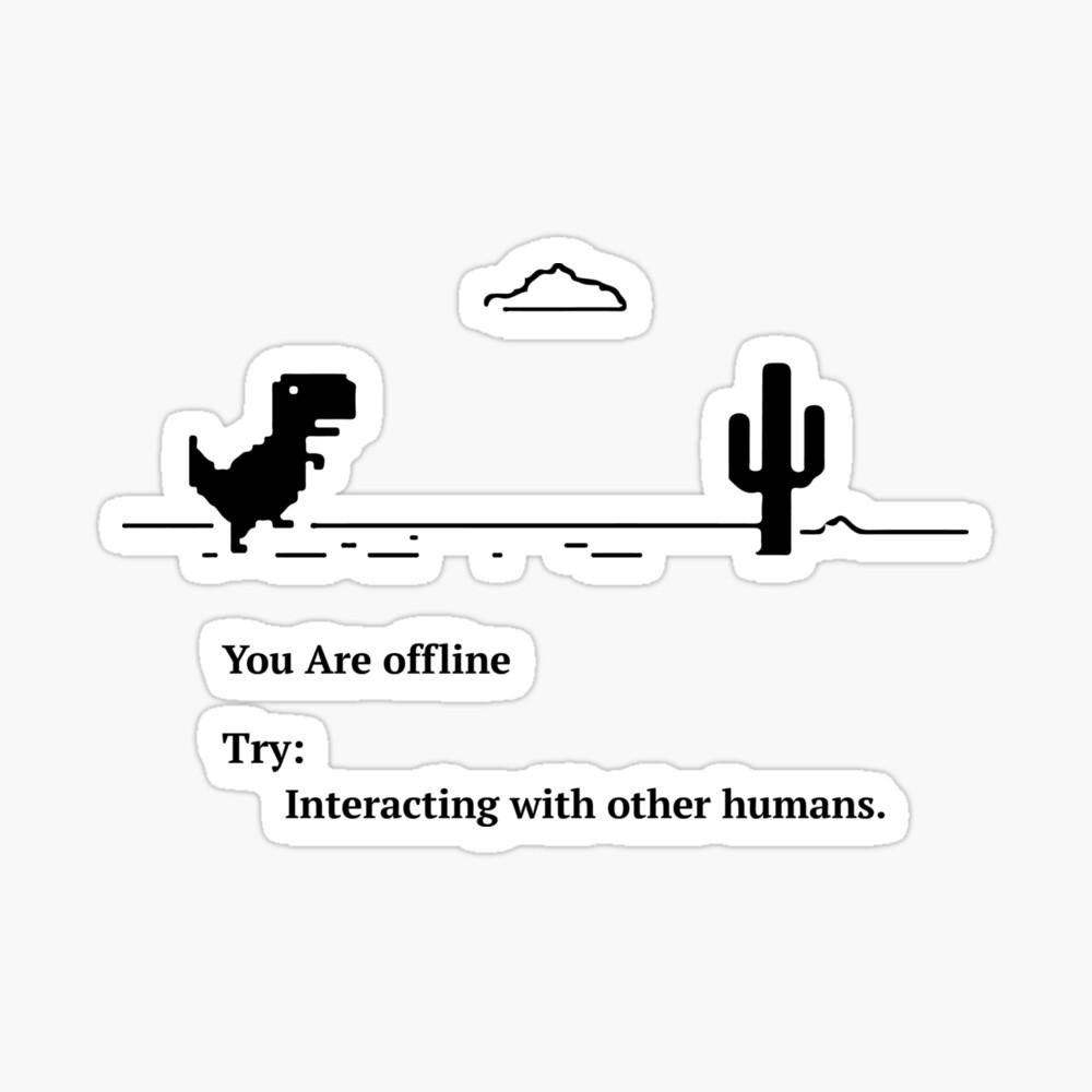 1000x1000 Offline Google Dinosaur, try interacting with other humans Photographic Print