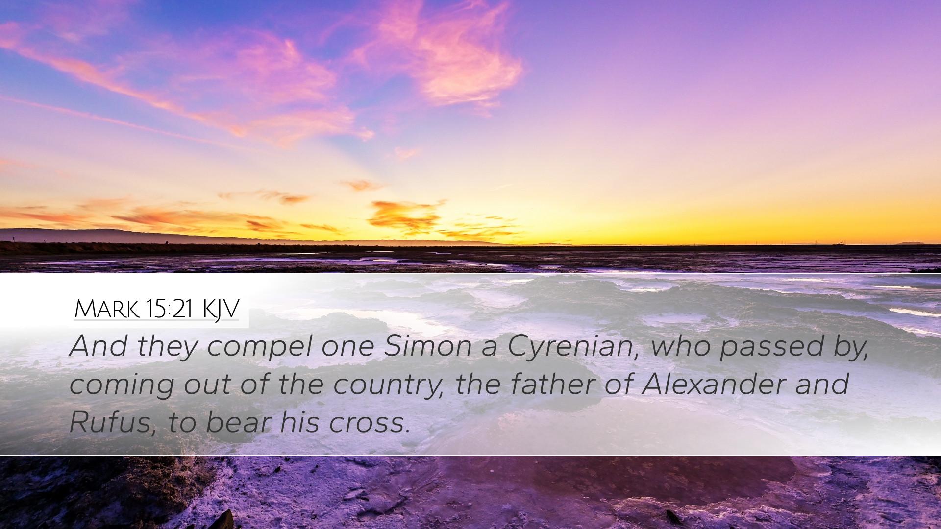 1920x1080 Mark 15:21 KJV Desktop Wallpaper they compel one Simon a Cyrenian, who passed