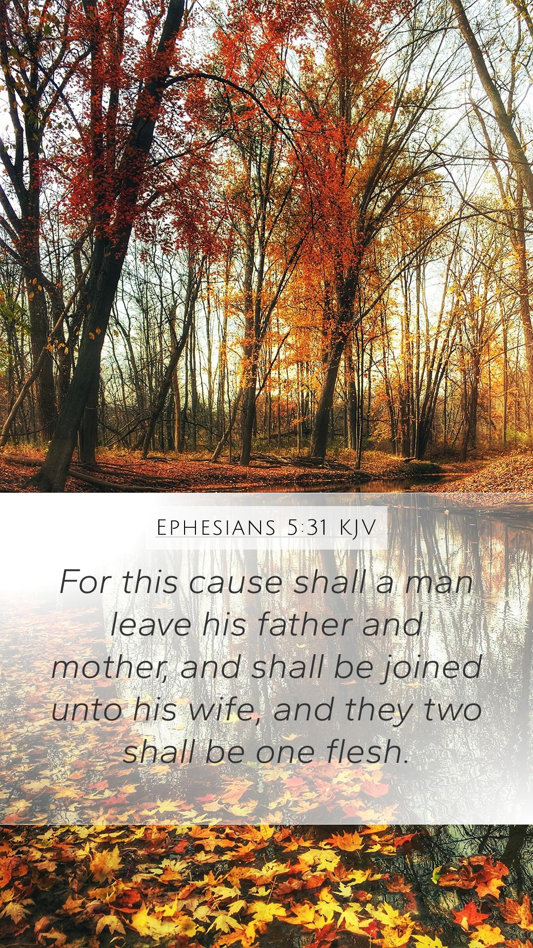 1080x1920 Ephesians 5:31 KJV Mobile Phone Wallpaper this cause shall a man leave his father and