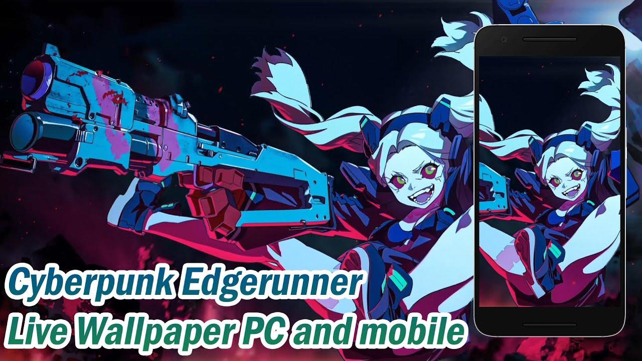 1280x720 Cyberpunk Edgerunner [ Live Wallpaper Engine ] PC