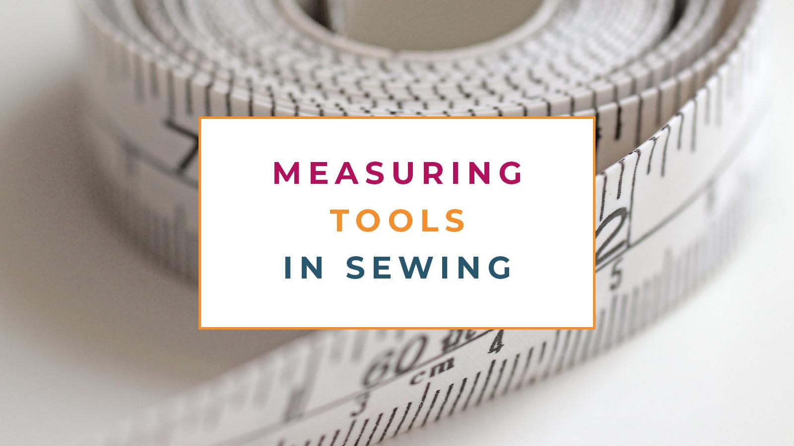 1600x900 Different Measuring Tools In Sewing for 2023 Creative Curator