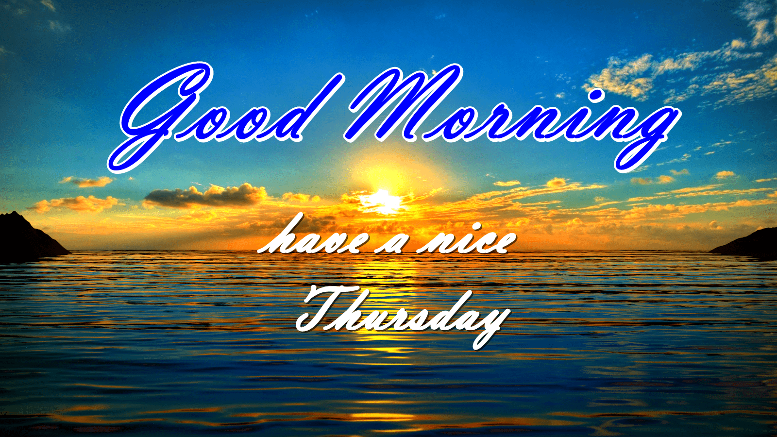 1600x900 Good Morning Have A Nice Thursday Summer Quote Picture, Photo, and Image for Facebook, Tumblr, Pinterest, and Twitter