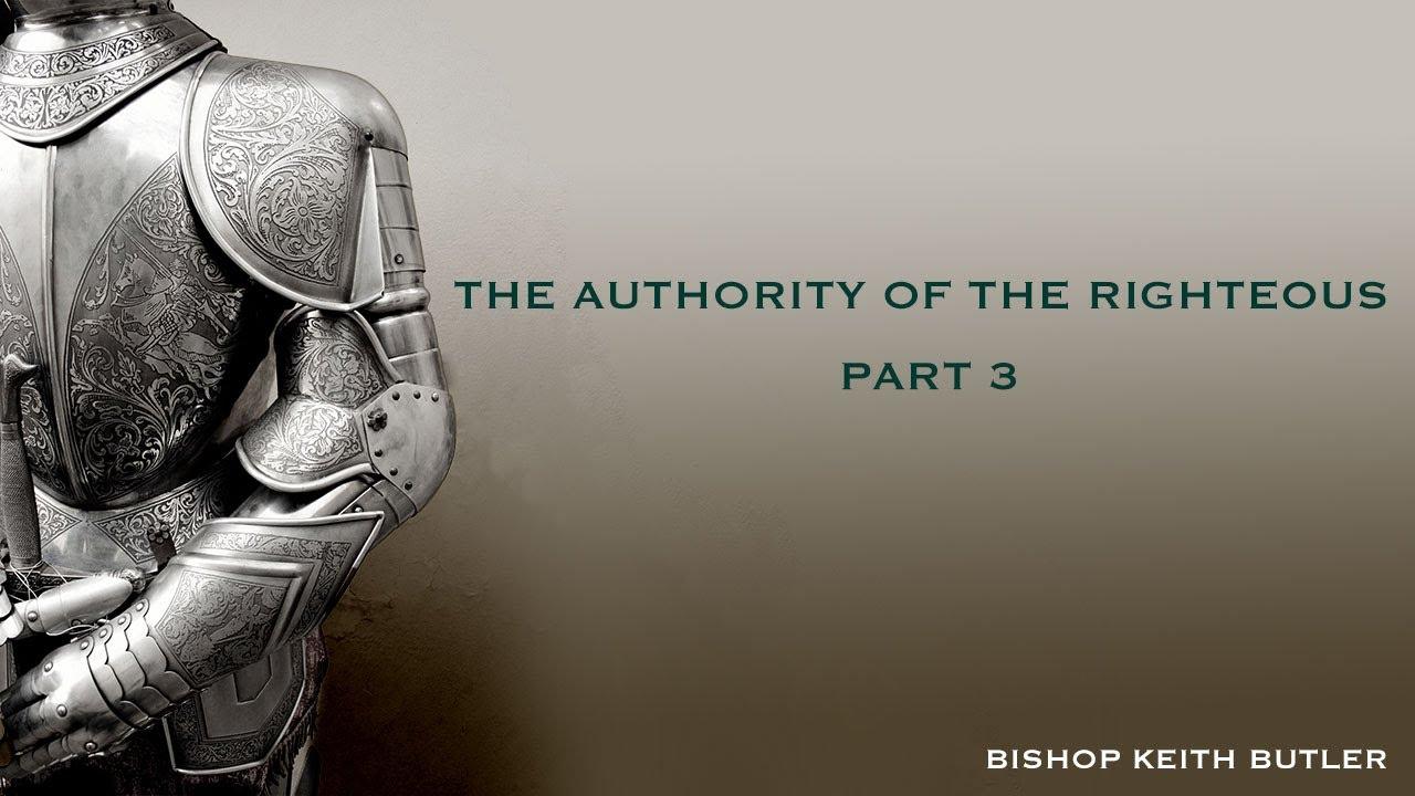 1280x720 The Authority of the Righteous Part 3. Bishop Keith Butler. January 2022