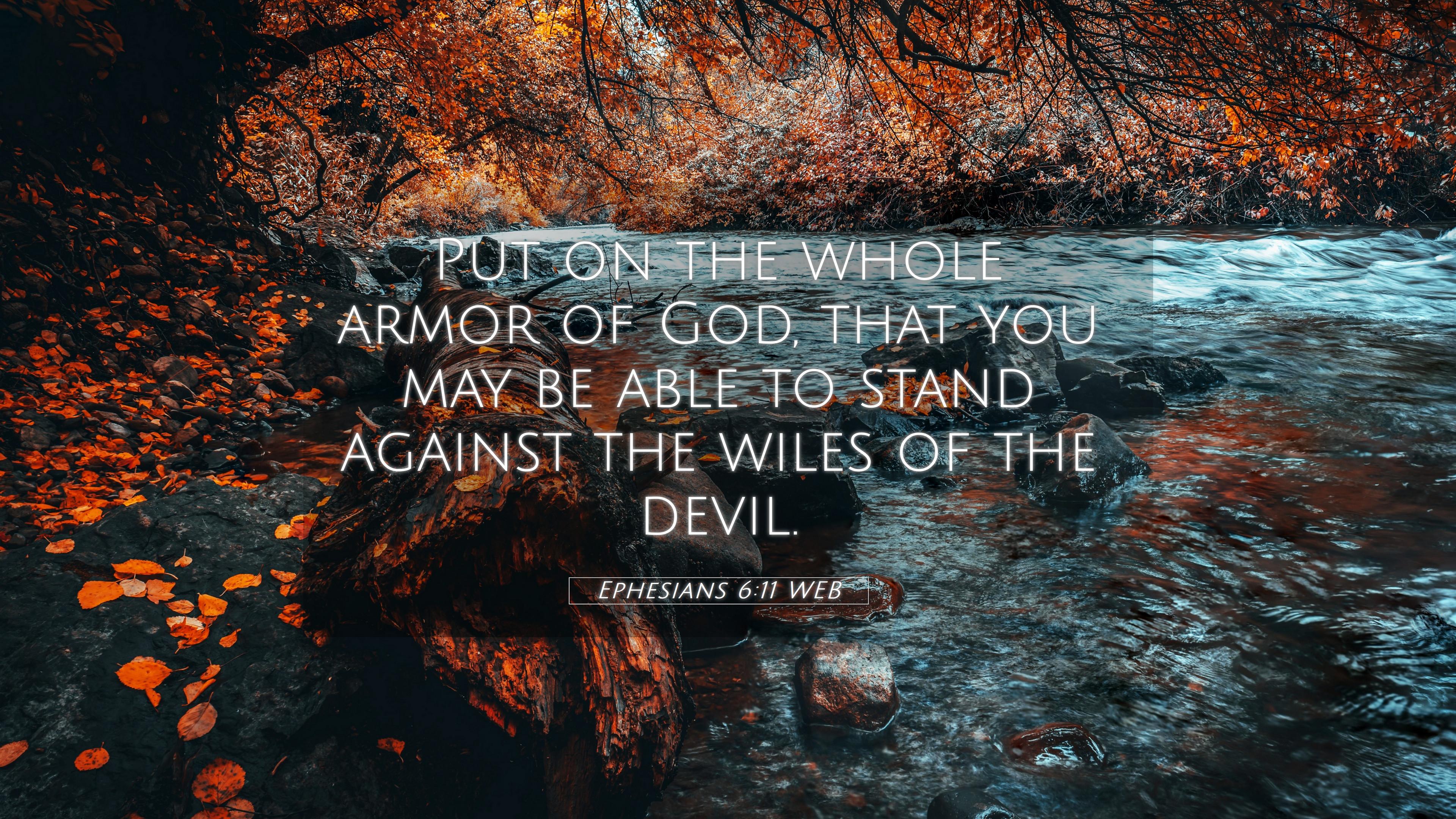 3840x2160 Ephesians 6:11 WEB 4K Wallpaper on the whole armor of God, that you may be