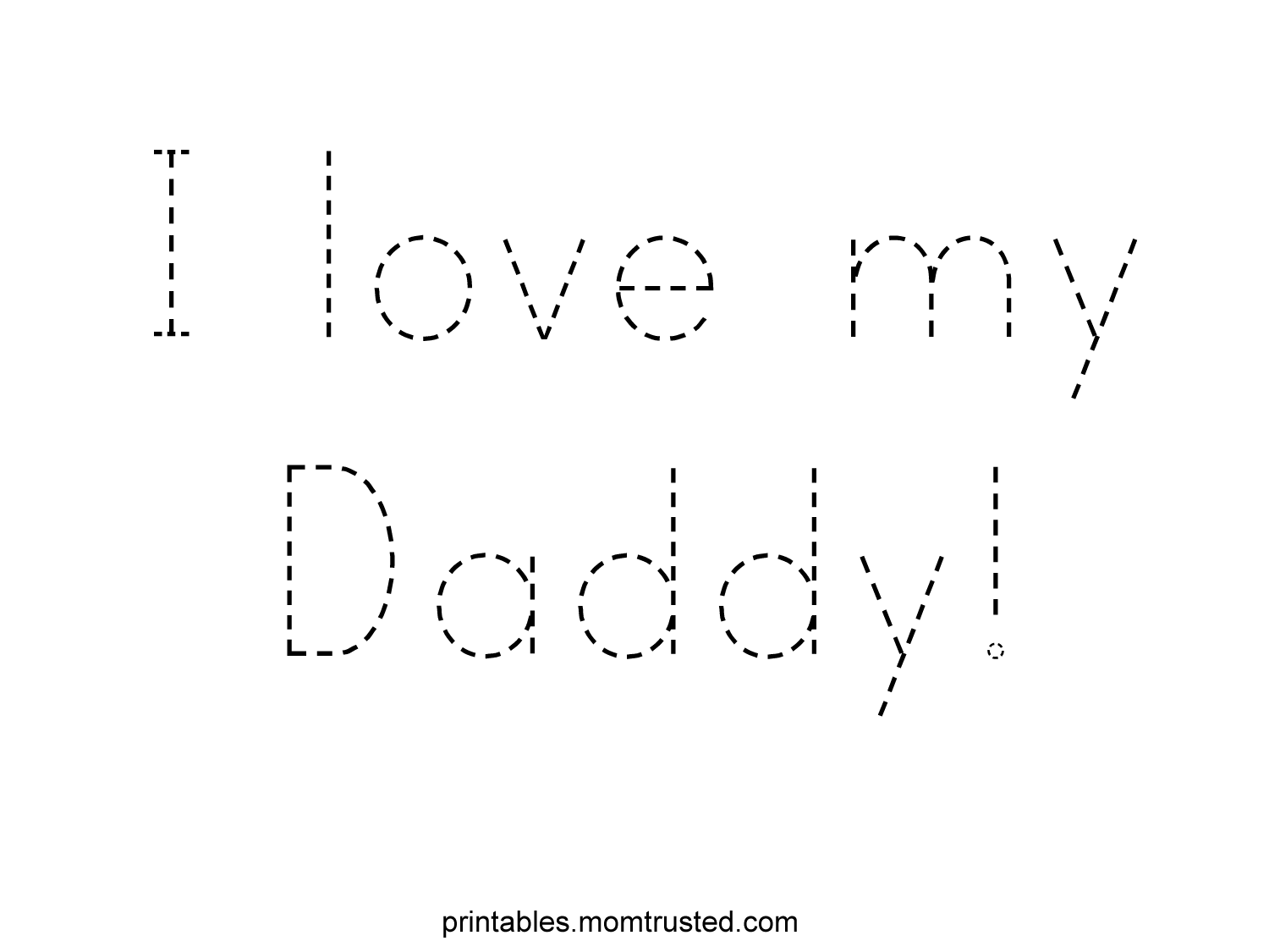 1500x1125 Traceable I Love My Daddy Worksheet Activities and PrintablesPreschool Activities and Printables