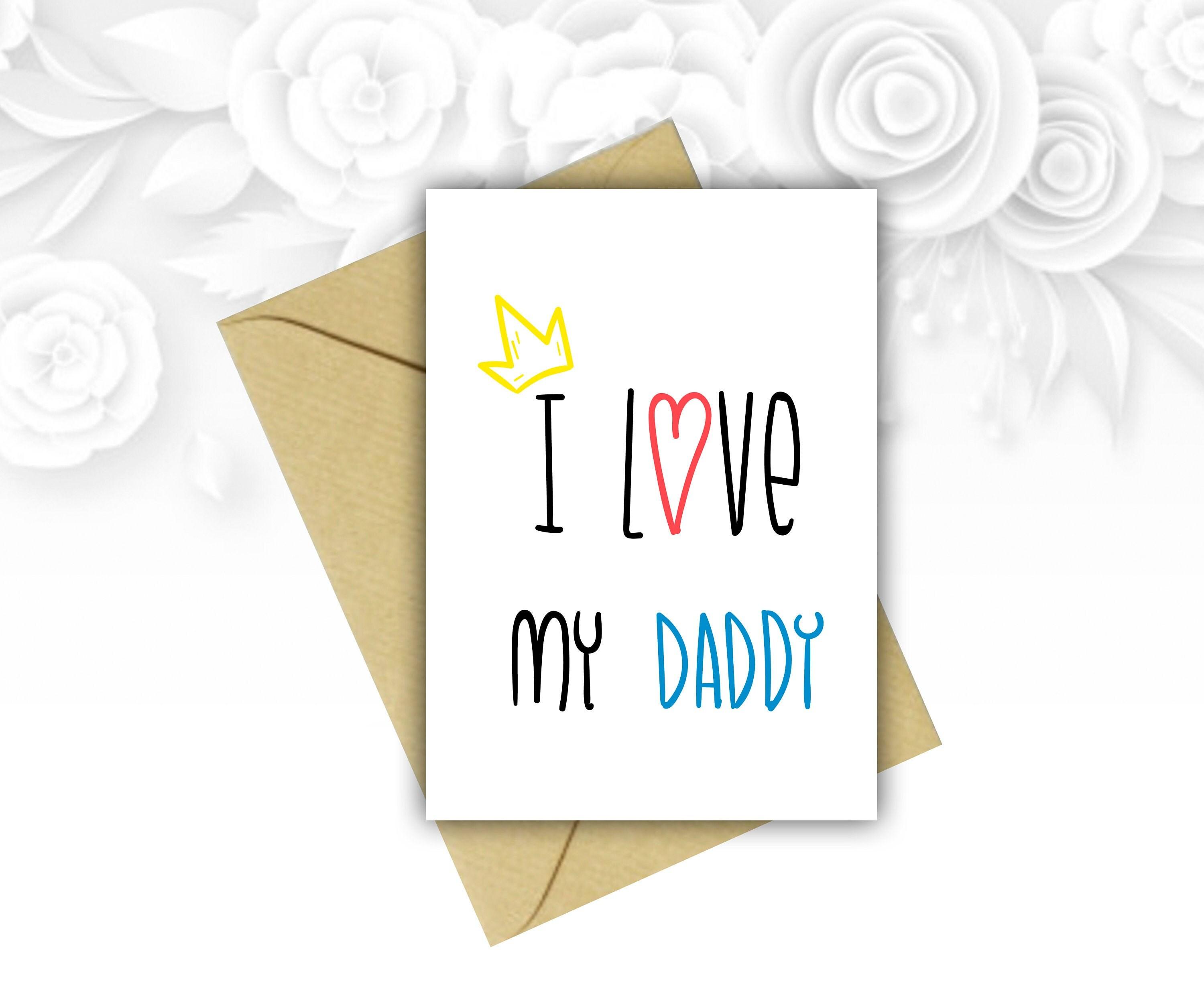 3000x2500 I Love My Daddy Father's Day Card Card for Dad Card for