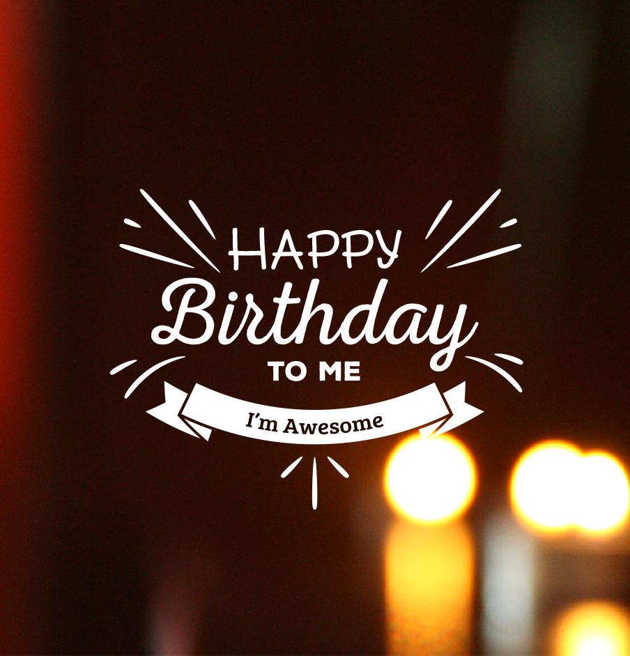 904x941 Happy Birthday To Me Wallpaper HD 6