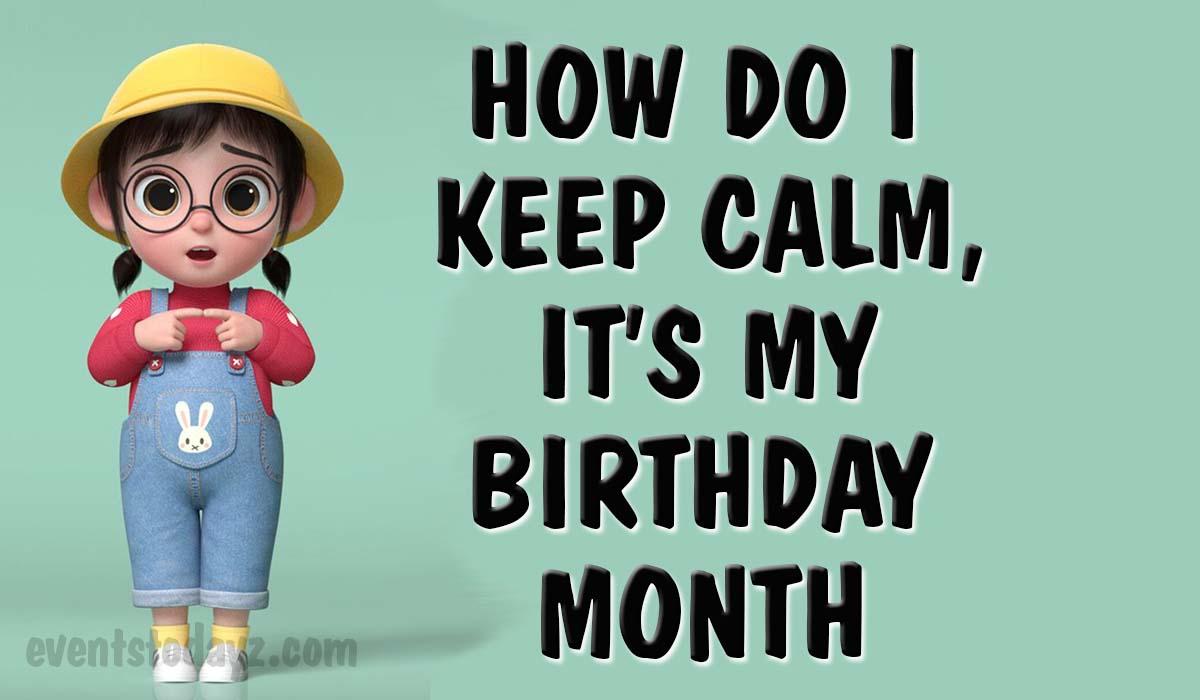1200x700 Its My Birthday Month Quotes & Image