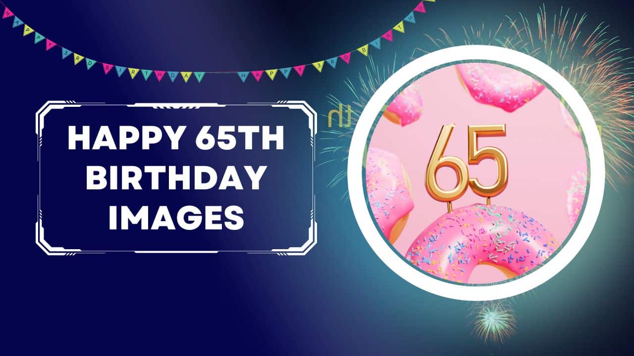 1280x720 Beautiful Happy 65th Birthday Imageth Birthday Pics