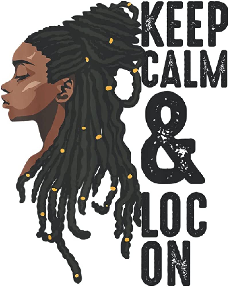 798x1000 Keep Calm & Loc On: Black Girl Magic Journal: Paperback Notebook Journal, 6x9 Writing Notebook with 120 Blank Pages Dread Locks (Black History): Publishing, Little Weird Owl: 9798515607685: Books