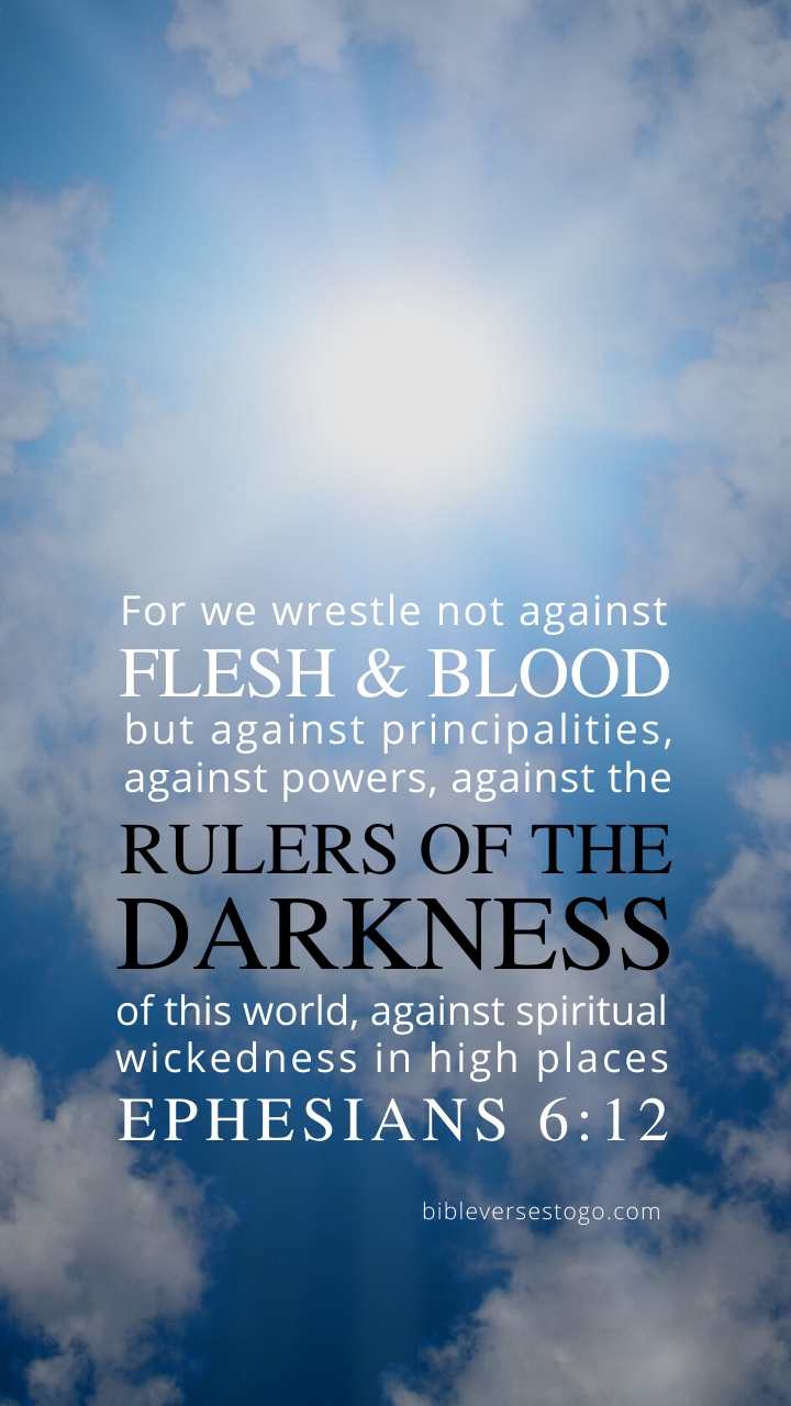 720x1280 Light n Dark Ephesians 6:12