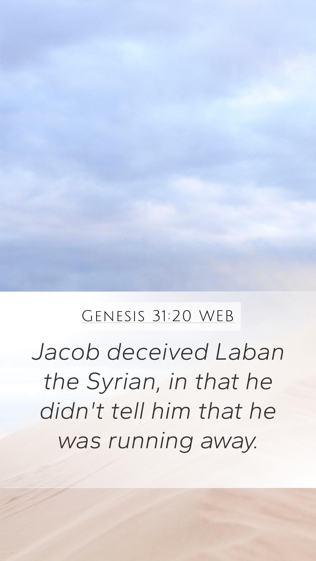 1080x1920 Genesis 31:20 WEB Mobile Phone Wallpaper deceived Laban the Syrian, in that he