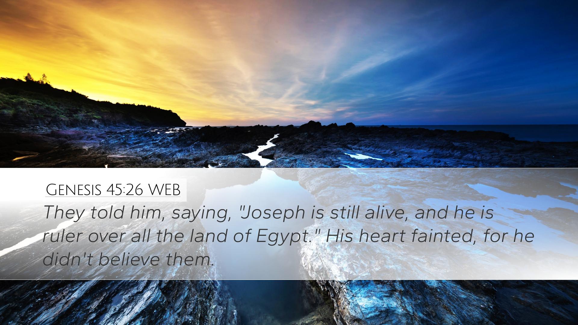 1920x1080 Genesis 45:26 WEB Desktop Wallpaper told him, saying, Joseph is still alive