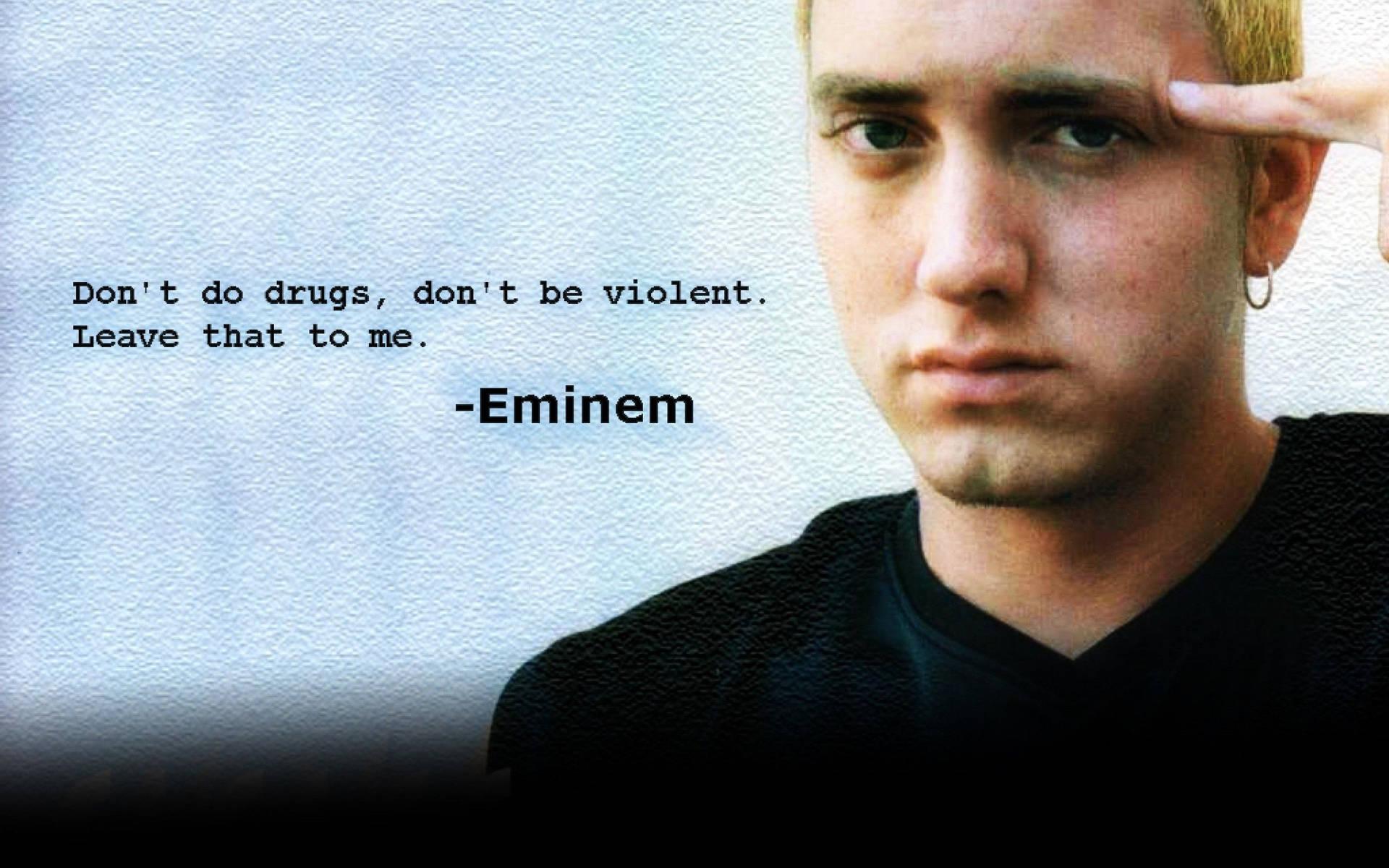 1920x1200 Download Eminem Don't Do Drugs Quotes Wallpaper