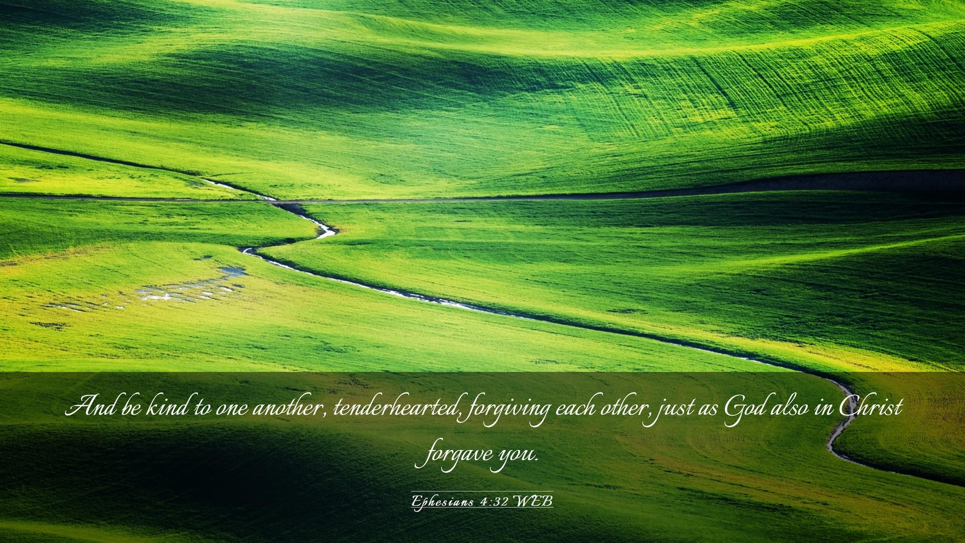 1920x1080 Ephesians 4:32 WEB Desktop Wallpaper be kind to one another, tenderhearted