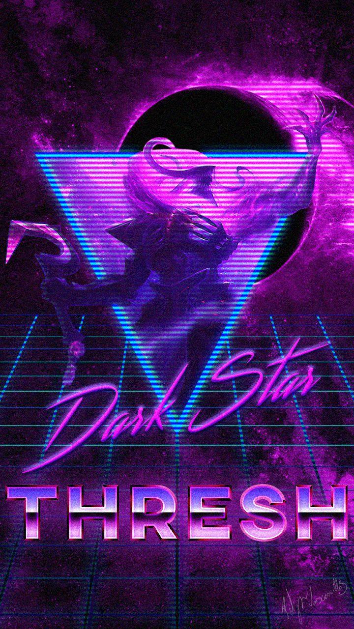 720x1280 Retro Dark Star Thresh phone wallpaper 720x1280. Papel de parede wallpaper, League of legends wallpaper, Papel de parede games