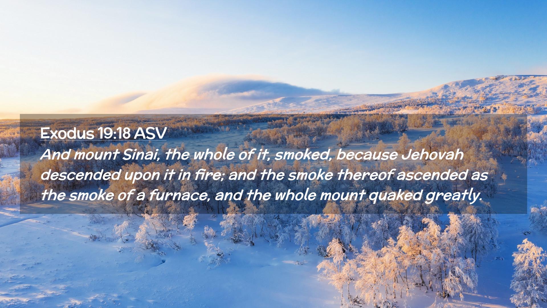 1920x1080 Exodus 19:18 ASV Desktop Wallpaper mount Sinai, the whole of it, smoked, because