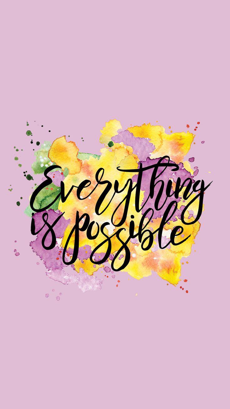 Anything Is Possible Wallpapers - Top Free Anything Is Possible ...