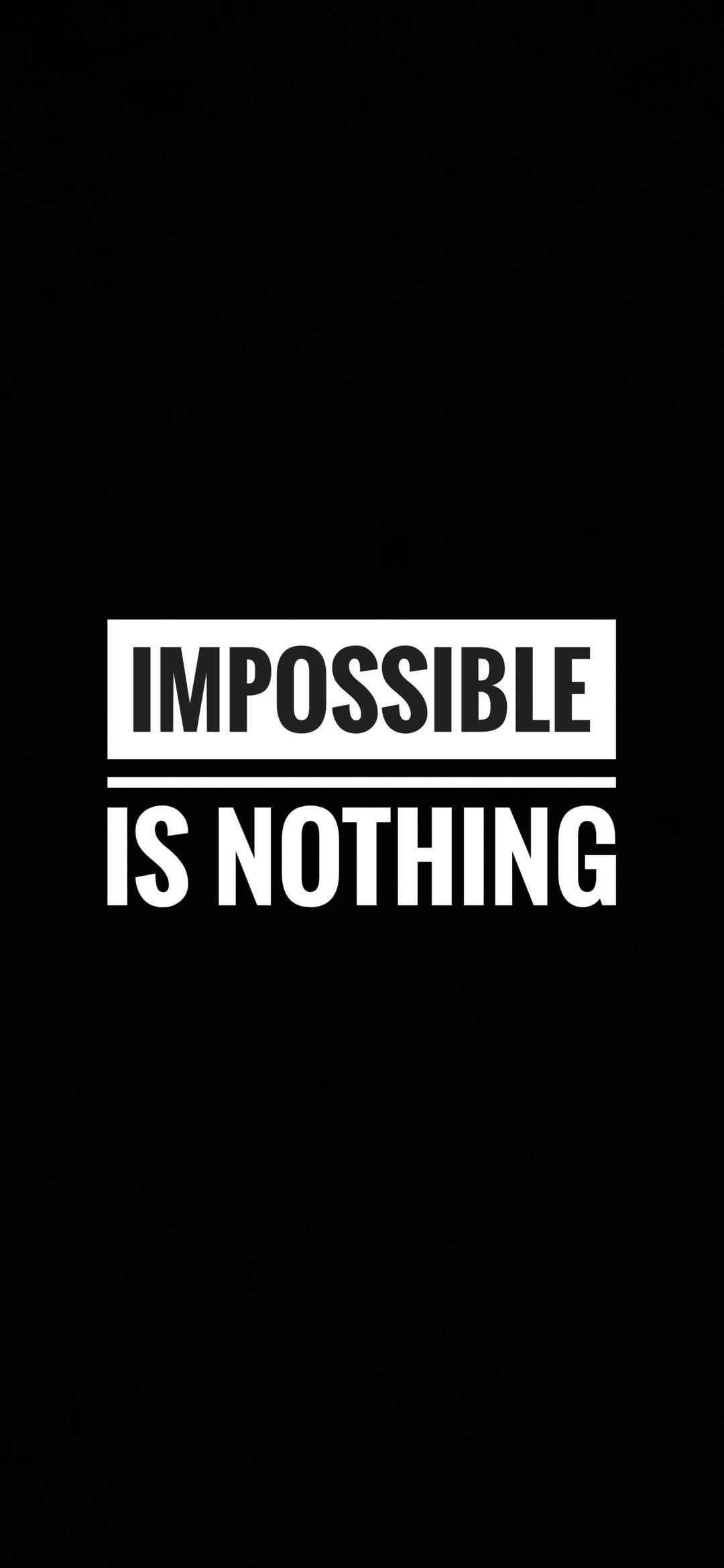 1080x2340 Nothing Is Impossible Wallpaper