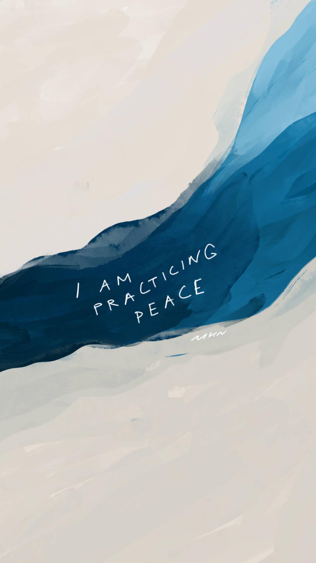 1080x1920 Download Practicing Peace Affirmation Wallpaper