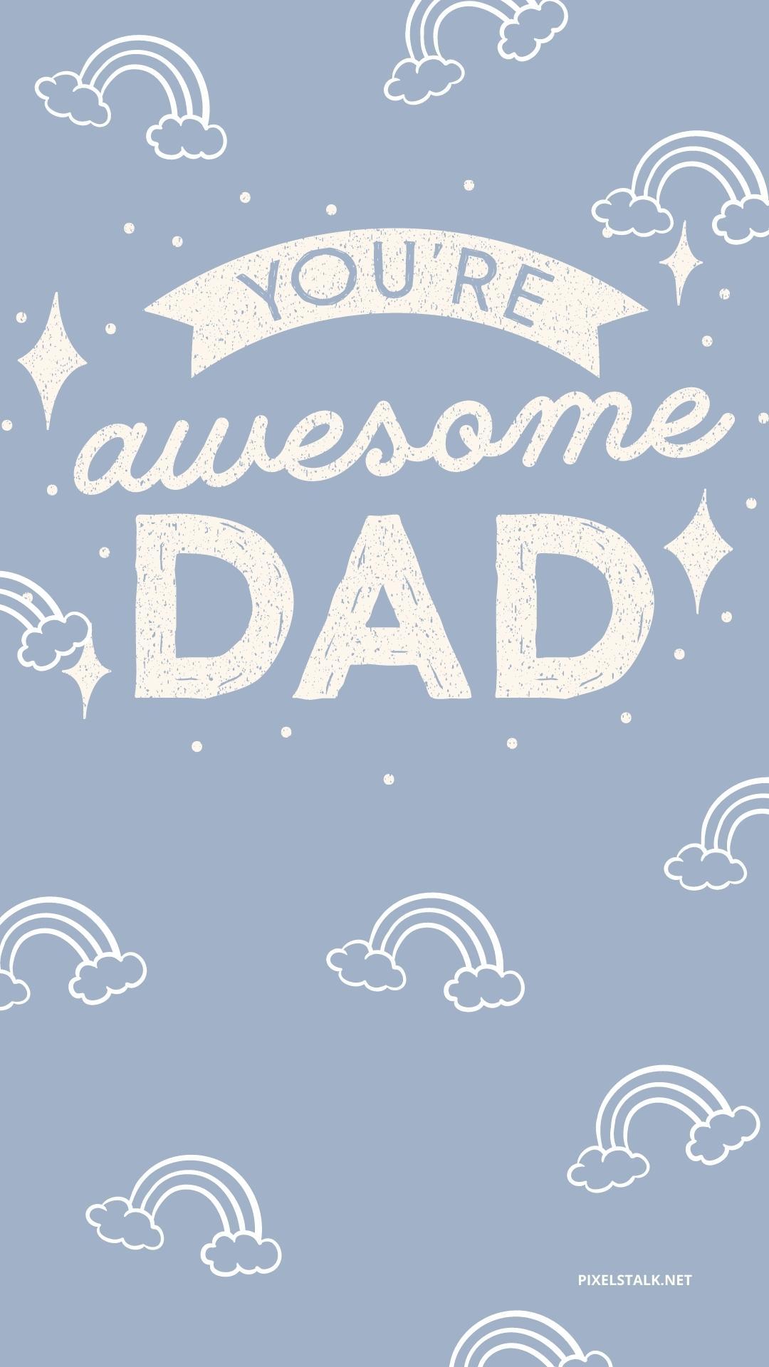 1080x1920 Fathers Day iPhone Wallpaper HD