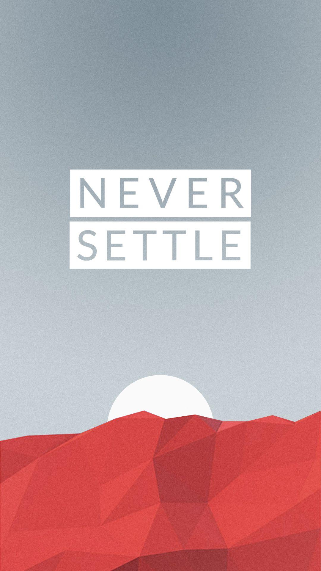 1080x1920 Never Settle Wallpaper Collection