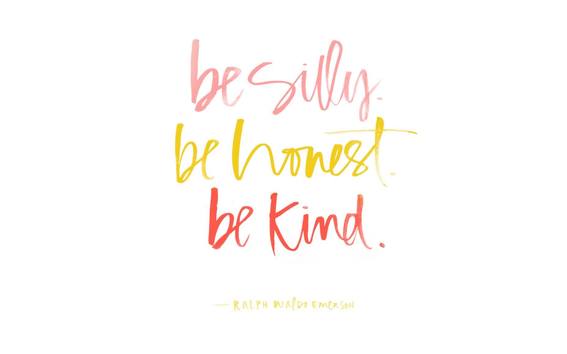 1856x1161 silly. honest. kind. Desktop wallpaper, Gallery wall prints, Words