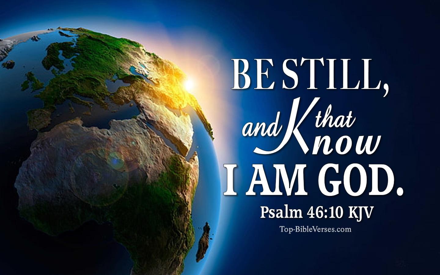 1440x900 Be Still, And Know That I Am God KJV Bible Verse. Psalm 46:10