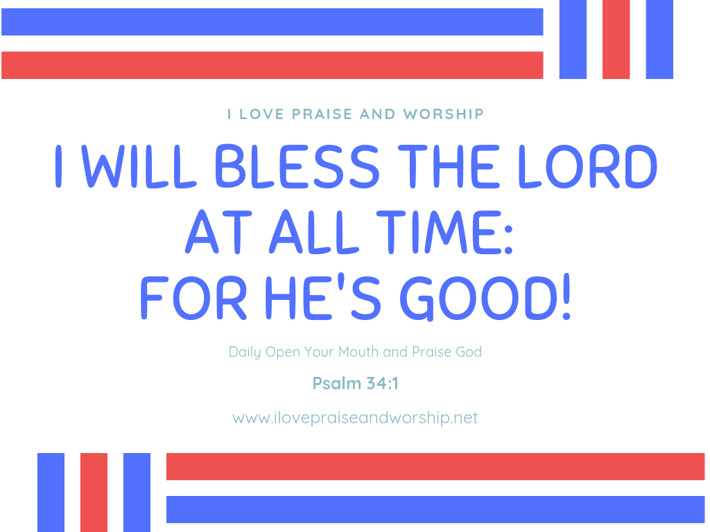 1024x768 Wallpaper: I will bless the Lord at all times