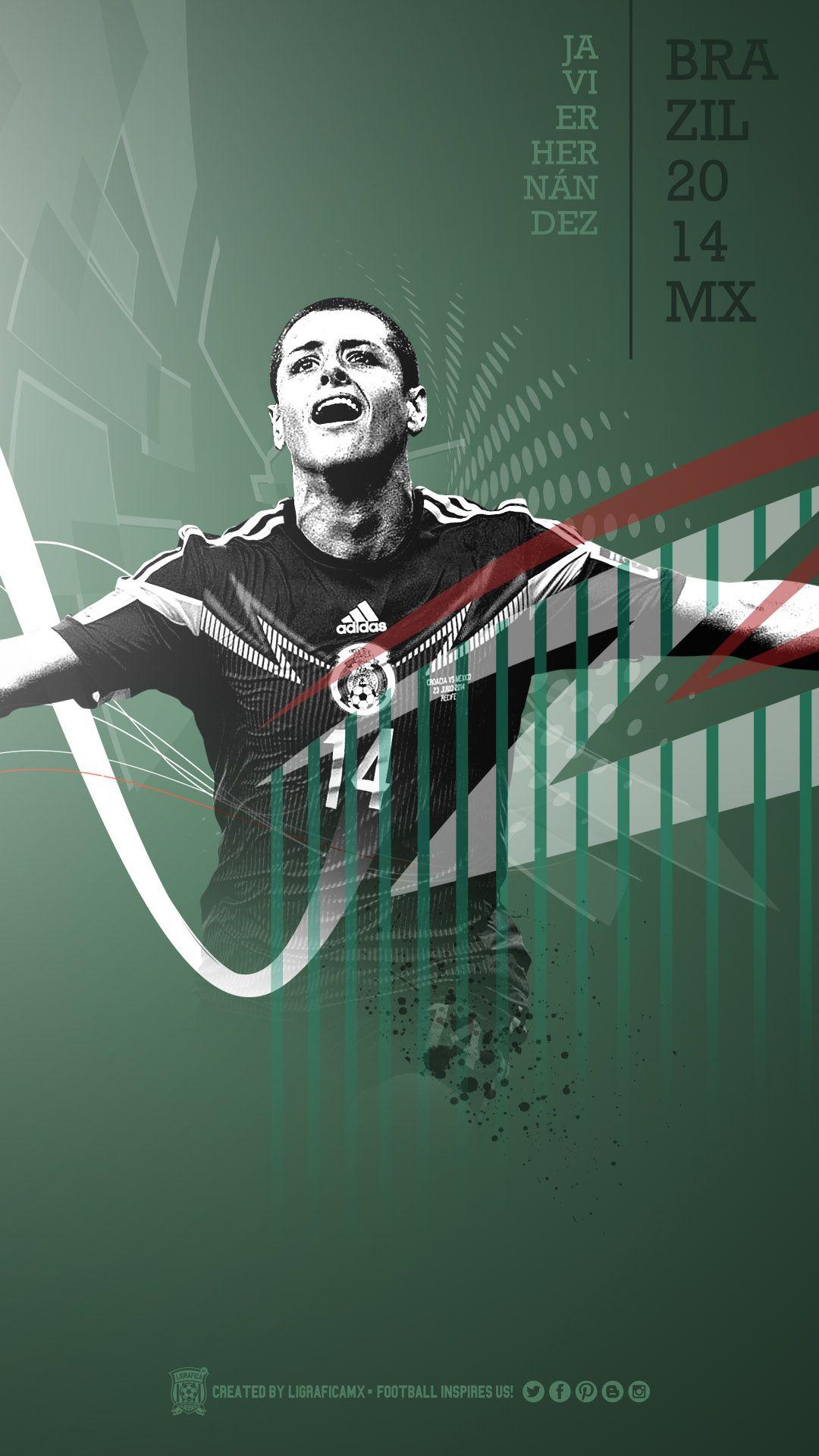 1080x1920 Chicharito Javier Hernández • World Cup Brazil 2014 • #FootballInspiresUs. Seleccion mexicana, Seleccion mexicana de futbol, Football mexicano