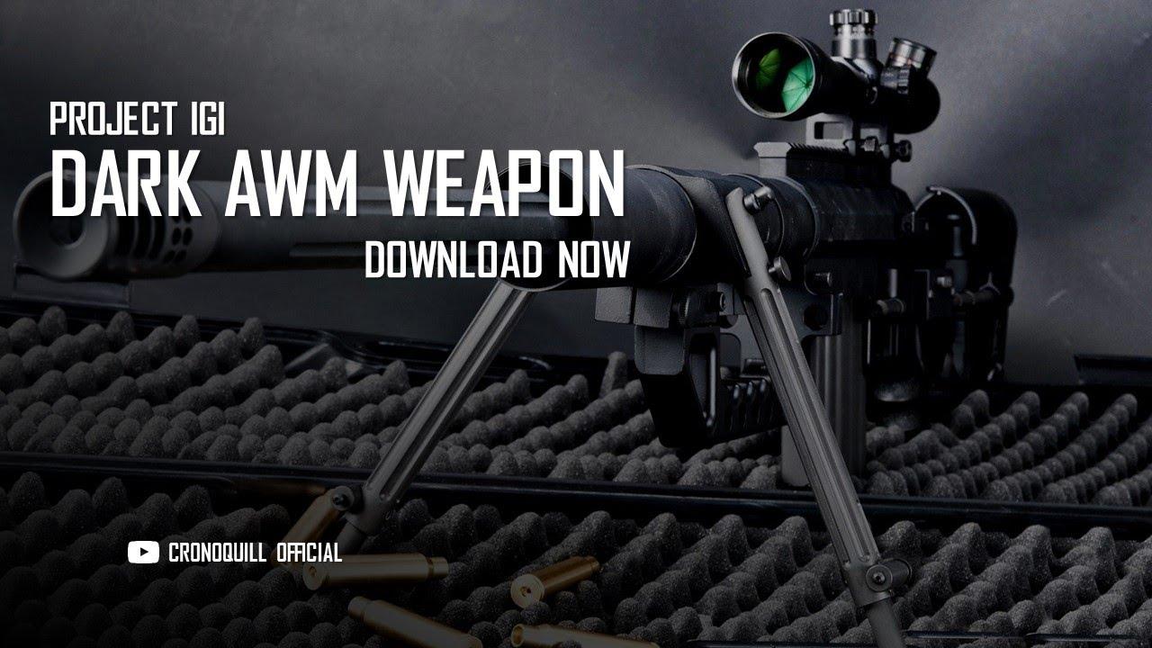 1280x720 Project IGI Custom Weapons Mod. DARK AWM Super Sniper. Download Now
