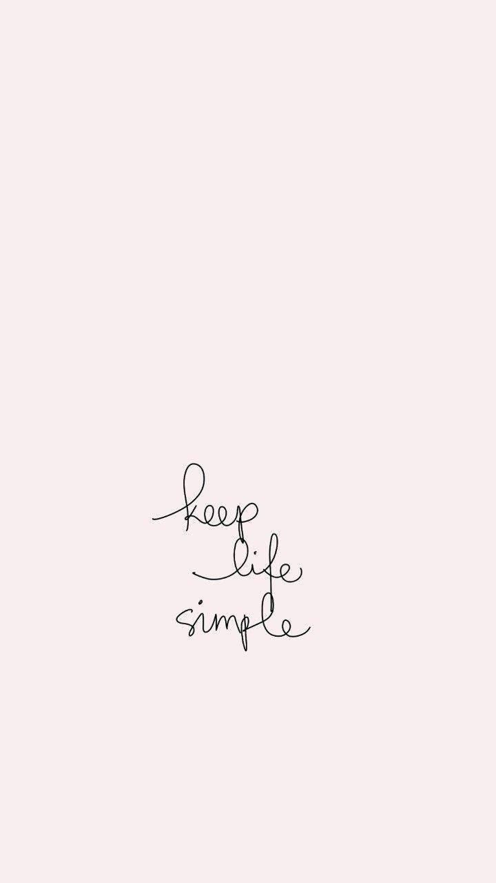 720x1280 Download Cute Quotes Simple Life Wallpaper