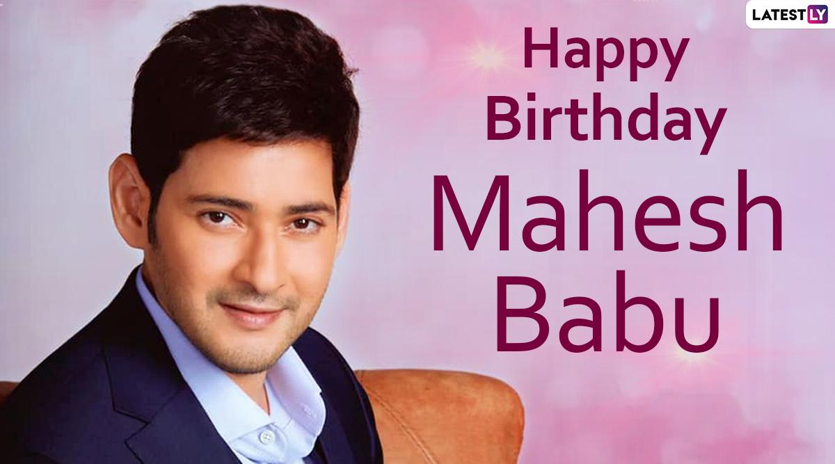 1200x667 Mahesh Babu Image & HD Wallpaper For Free Download: Happy Birthday Greetings, HD Photo of Tollywood Actor and Positive Messages to Share Online