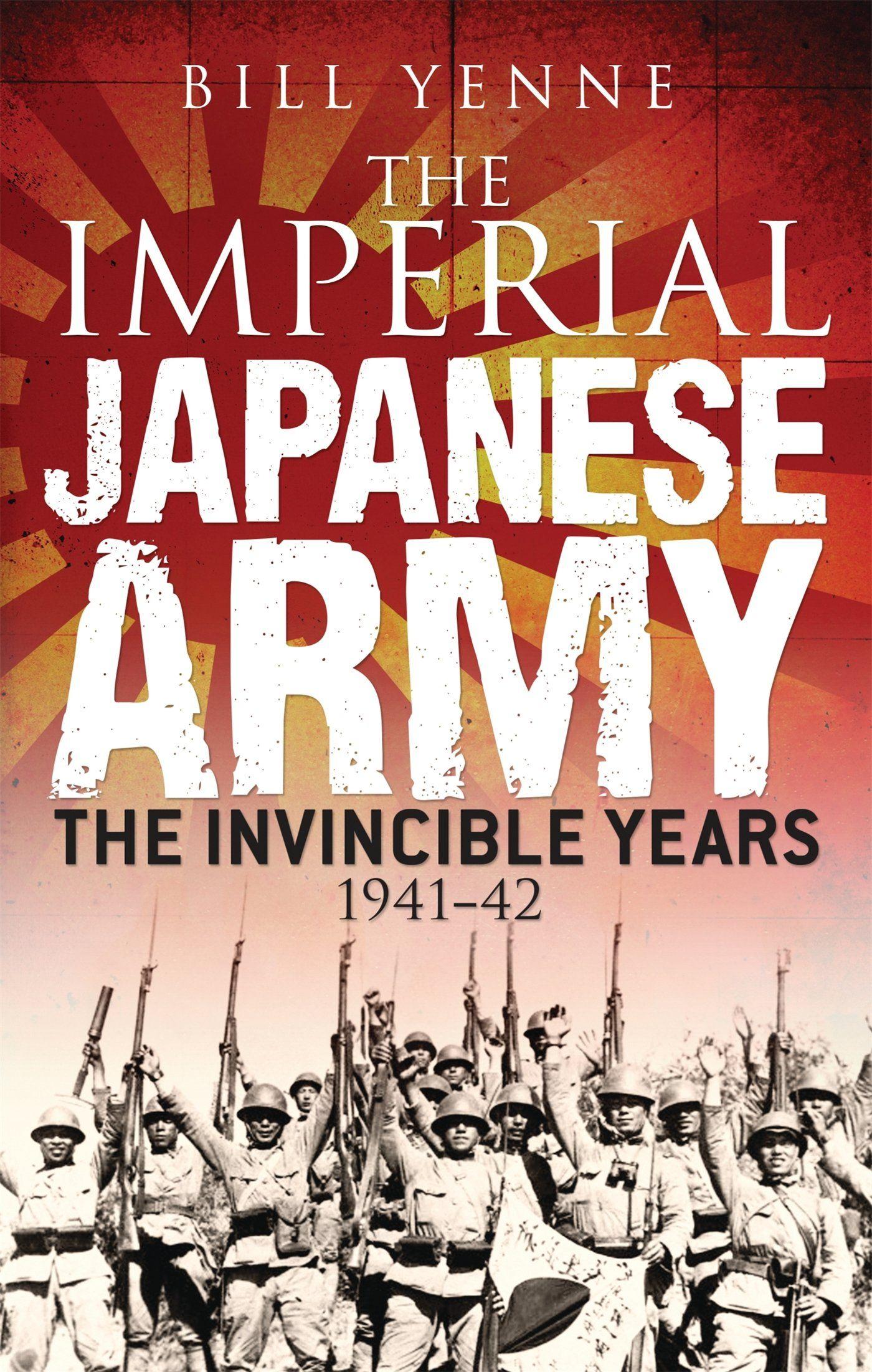 1400x2202 The Imperial Japanese Army: The Invincible Years 1941 42 General