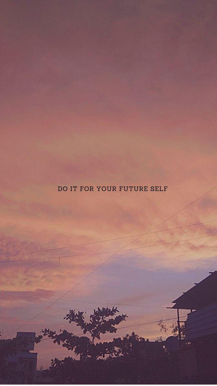 736x1308 Do it for your Future Self Motivational Quotes Aesthetic iPhone Wallpaper