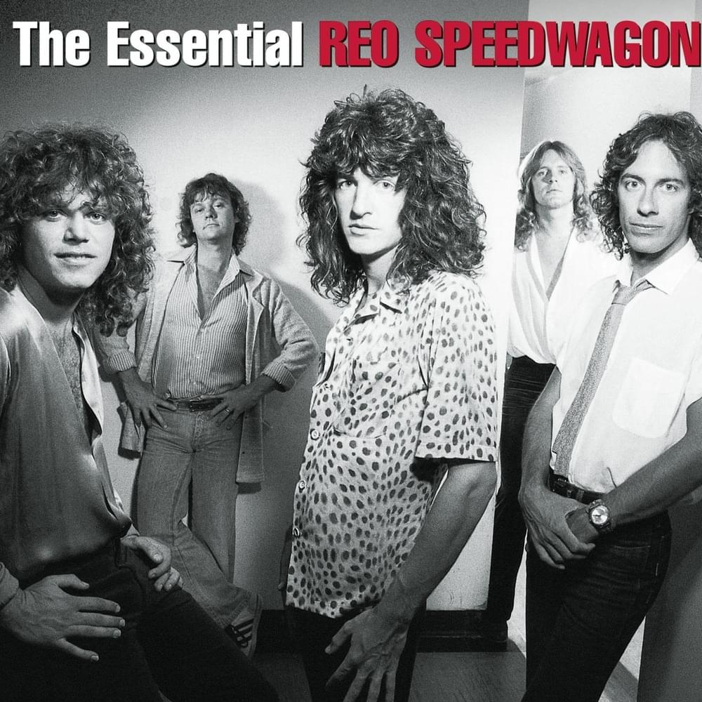 1000x1000 REO Speedwagon Essential REO Speedwagon Lyrics and Tracklist