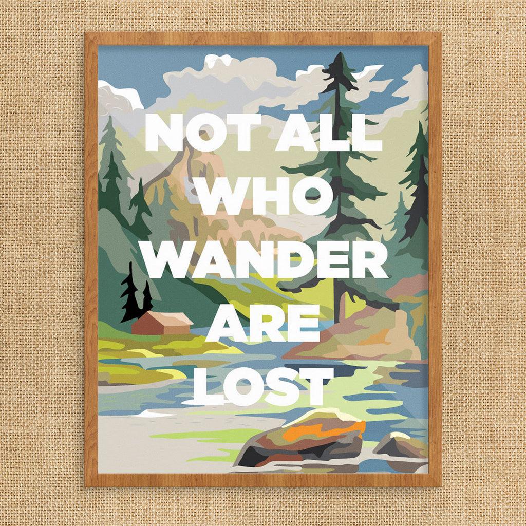 1024x1024 Not All Who Wander Are Lost Print