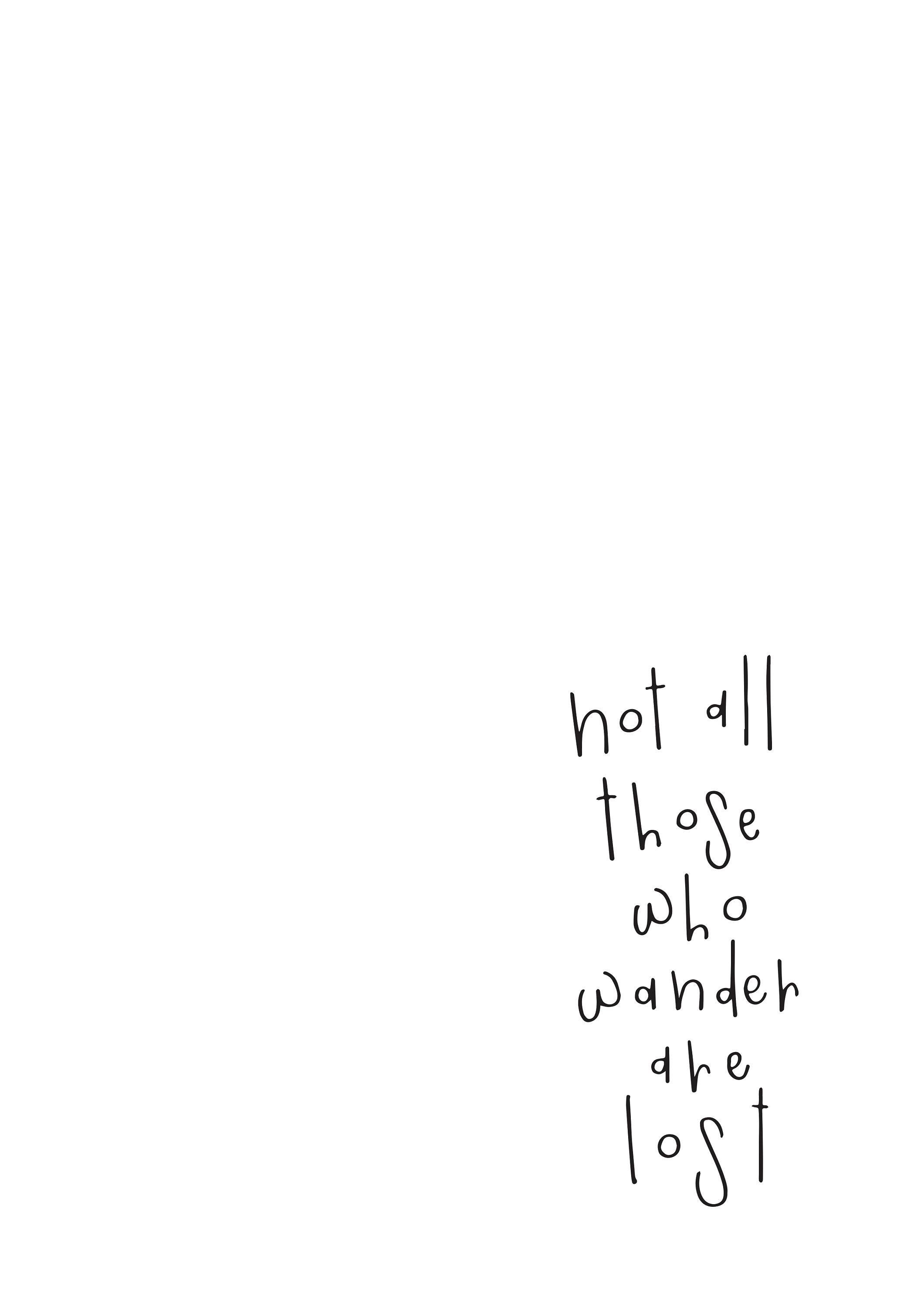 2121x3000 Calligraphy Wall Art Print Not All Those Who Wander Are Lost Australia. Quotes, Inspirational quotes, Lettering
