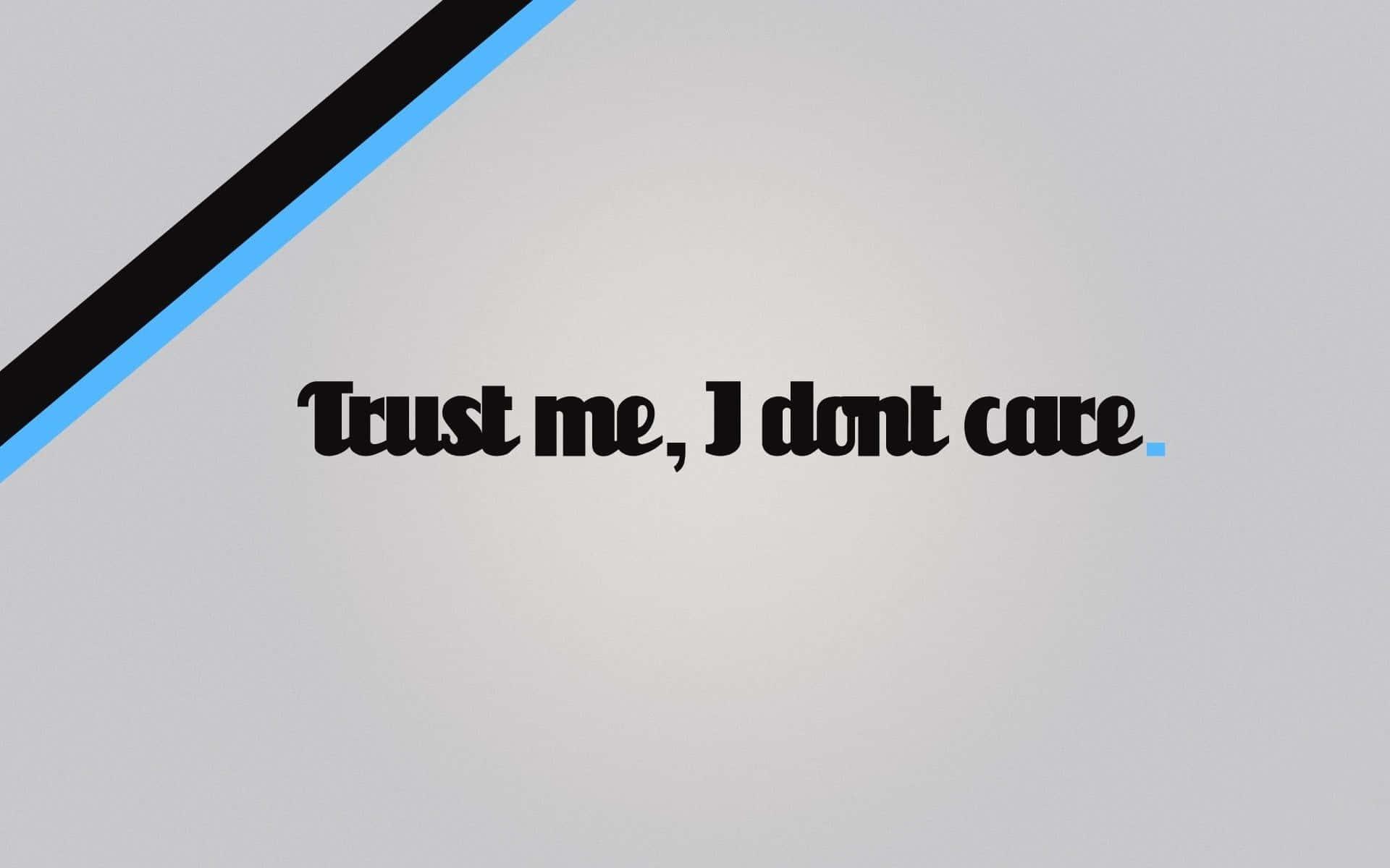 1920x1200 Download Trust Me I Don't Care Wallpaper
