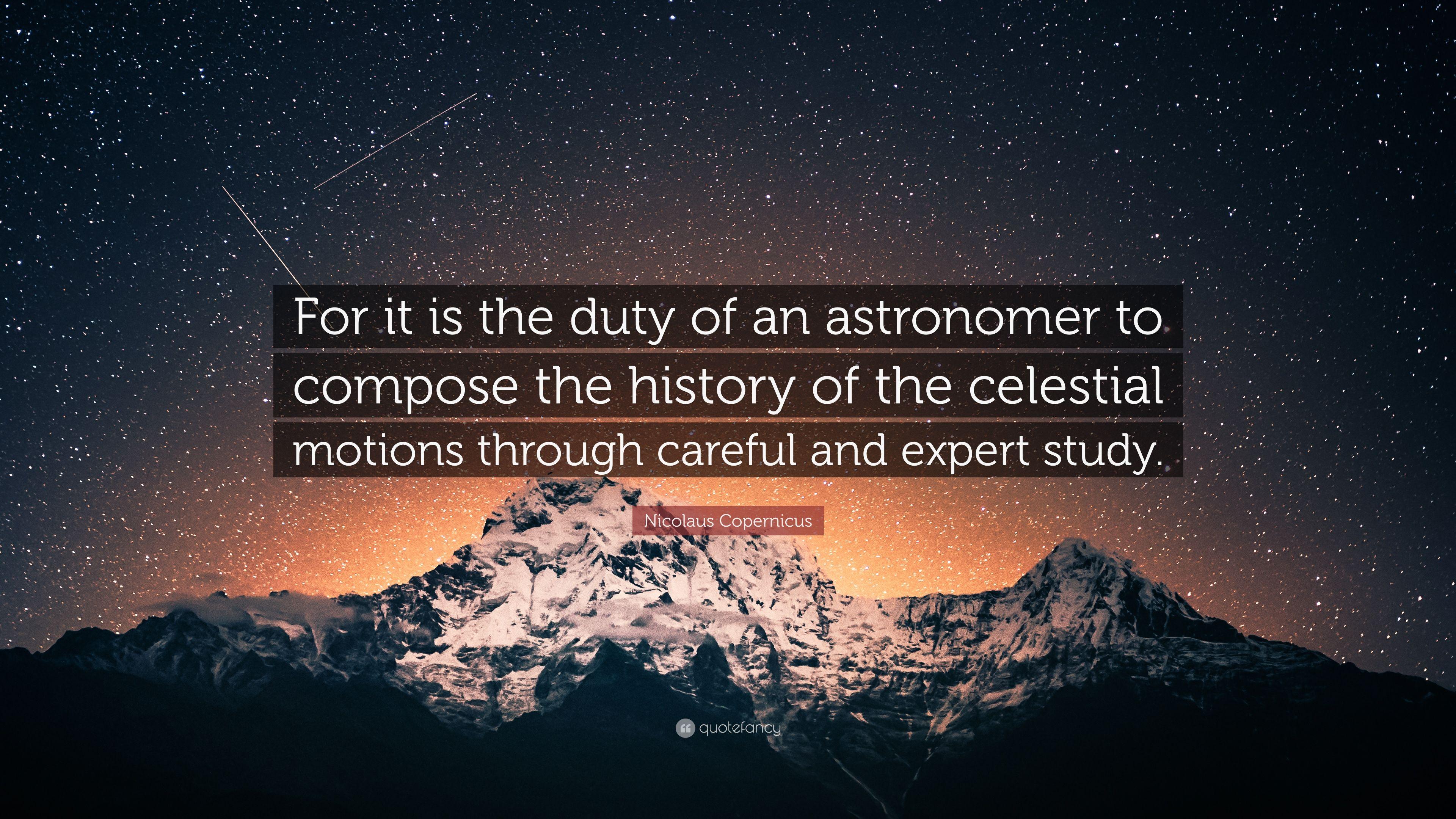 3840x2160 Nicolaus Copernicus Quote: “For it is the duty of an astronomer to compose the history of