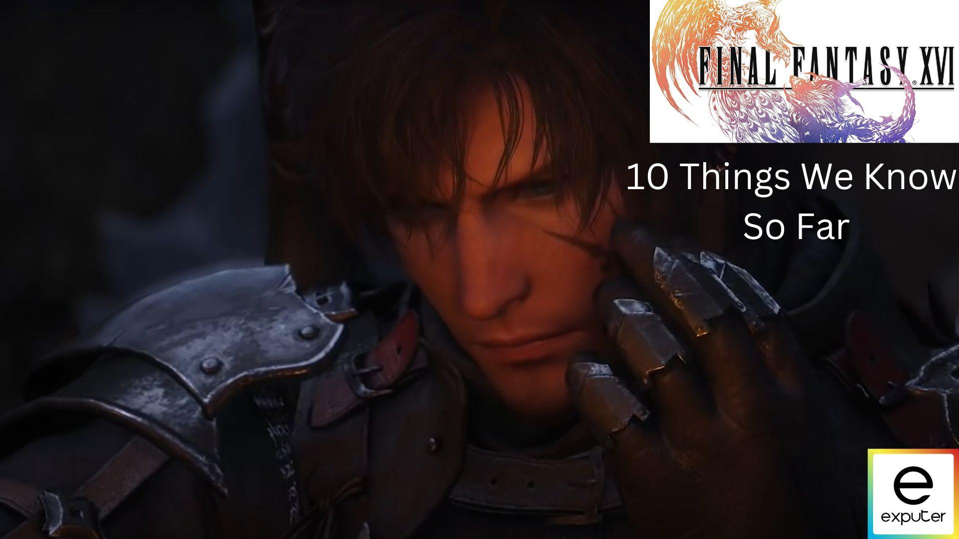 1920x1080 Final Fantasy 16: 10 Things We Know So Far