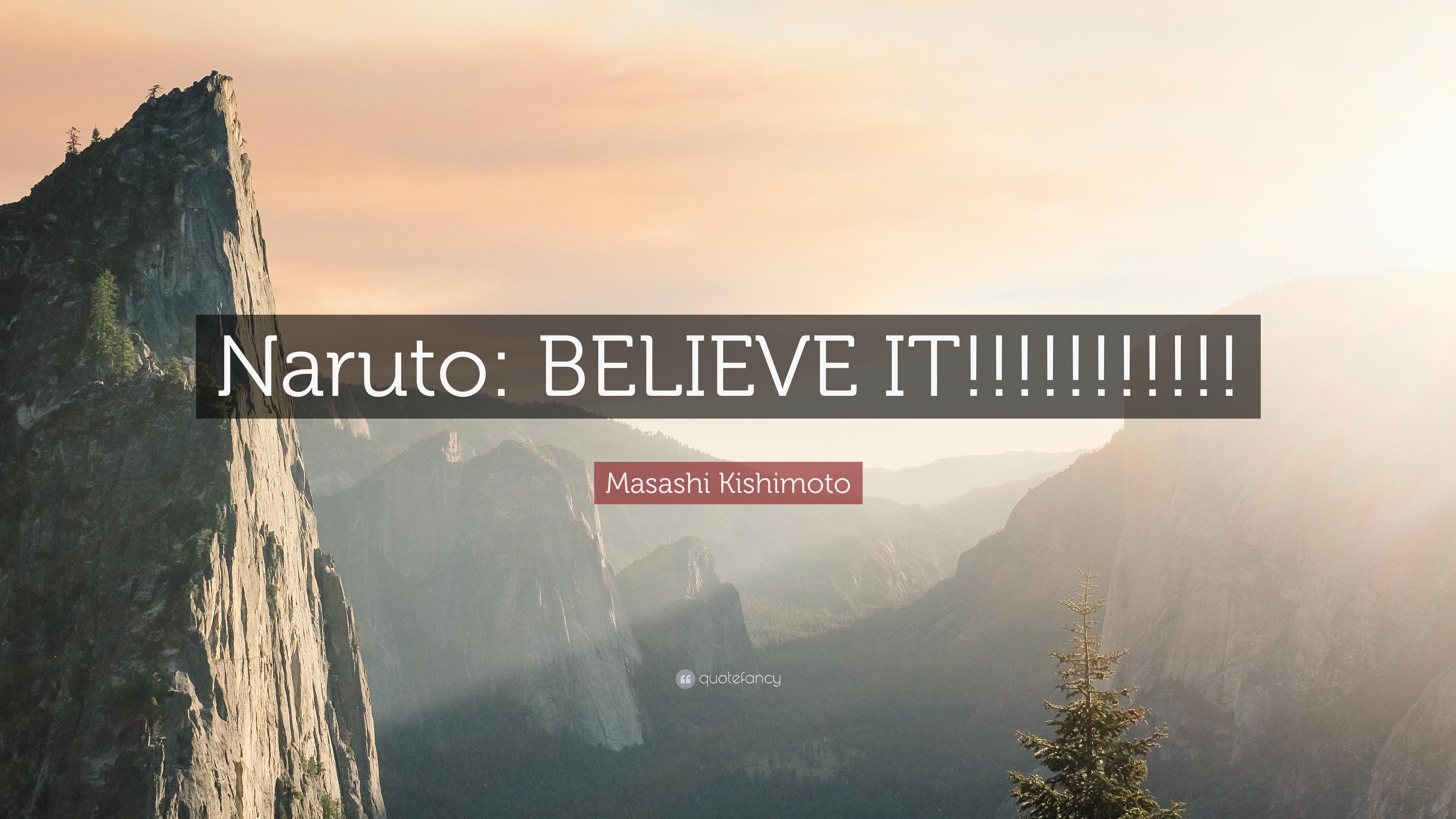 3840x2160 Masashi Kishimoto Quote: “Naruto: BELIEVE IT!!!!!!!!!!!”