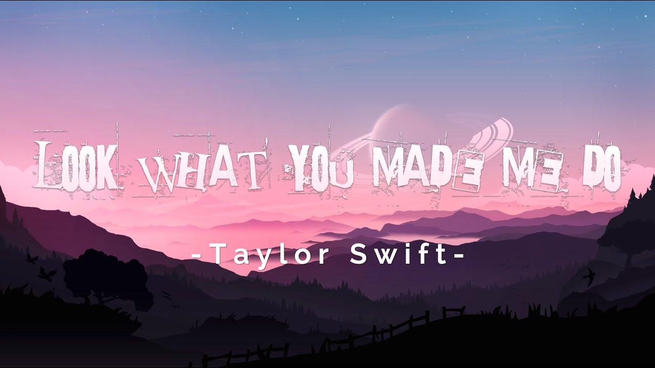 1280x720 Taylor Swift. Look What You Made Me Do (Lyrics)
