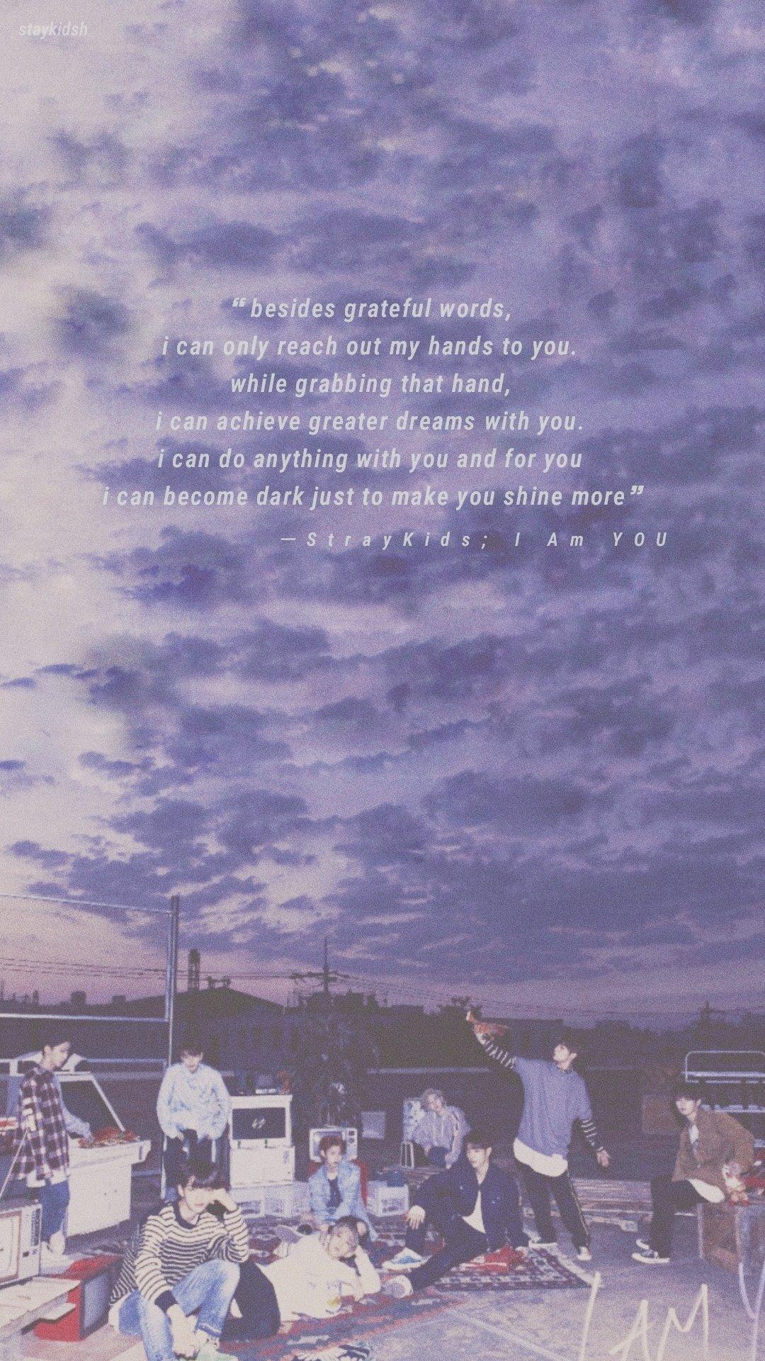 1080x1920 tata. - □ #StrayKids motivation lyrics lockscreen / wallpaper → StrayKids; #IAmYOU → StrayKids; 0325