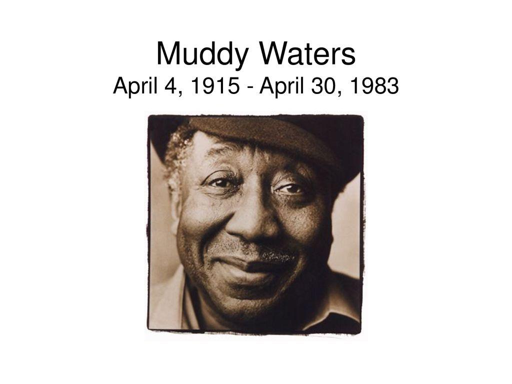 Muddy Waters Wallpapers Top Free Muddy Waters Backgrounds