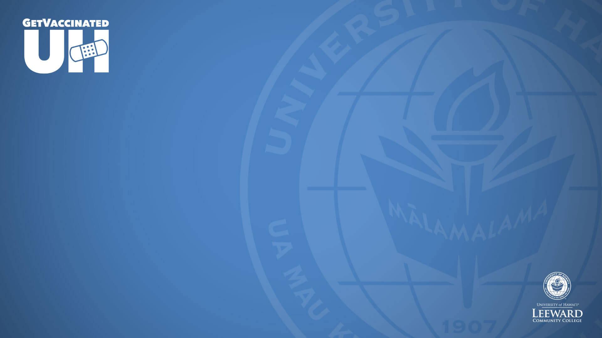 1920x1080 Download Get Vaccinated University Of Hawaii Leeward Blue Wallpaper